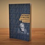 Krauze Wywiad o niczym